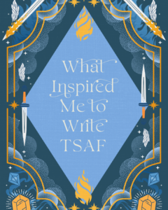 What Inspired Me to Write My Standalone Cozy Romantasy | To Sway a Flame Writing Inspiration | New Adult Romantasy | Brianna R. Shaffery | epic fantasy, NJ author, NJ fantasy author